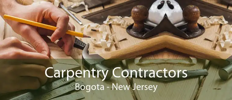 Carpentry Contractors Bogota - New Jersey