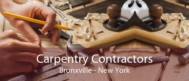 Carpentry Contractors Bronxville - New York
