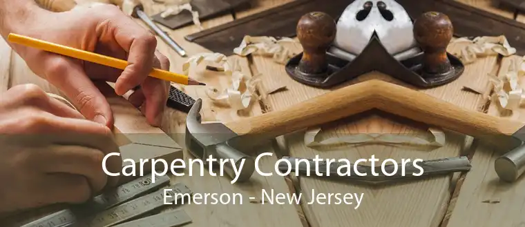 Carpentry Contractors Emerson - New Jersey