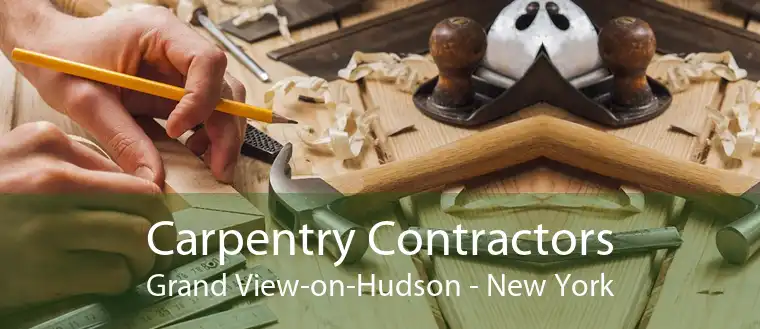 Carpentry Contractors Grand View-on-Hudson - New York