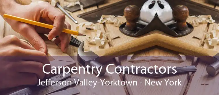 Carpentry Contractors Jefferson Valley-Yorktown - New York