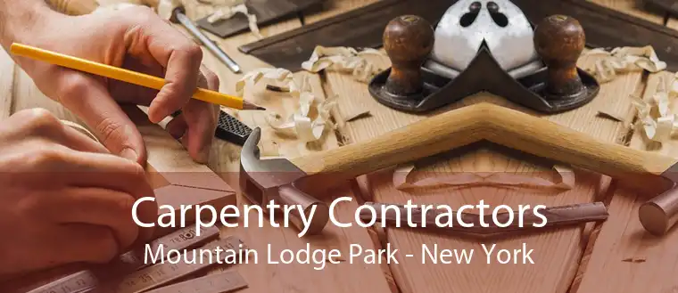 Carpentry Contractors Mountain Lodge Park - New York
