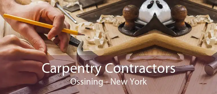 Carpentry Contractors Ossining - New York