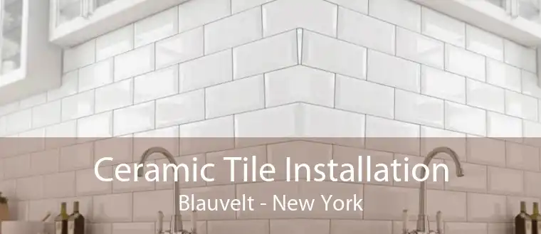 Ceramic Tile Installation Blauvelt - New York