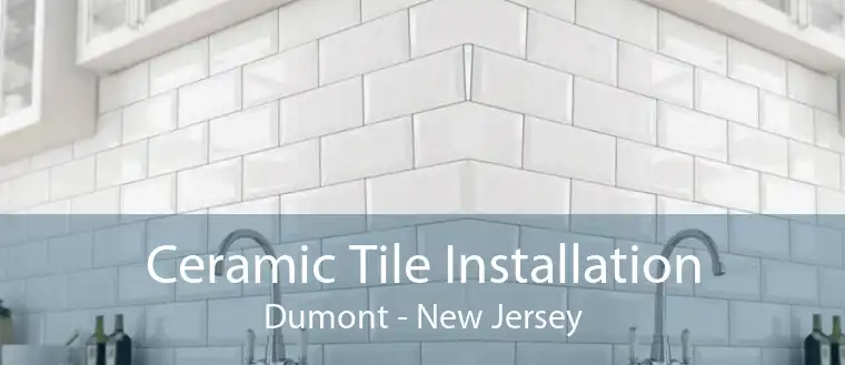 Ceramic Tile Installation Dumont - New Jersey