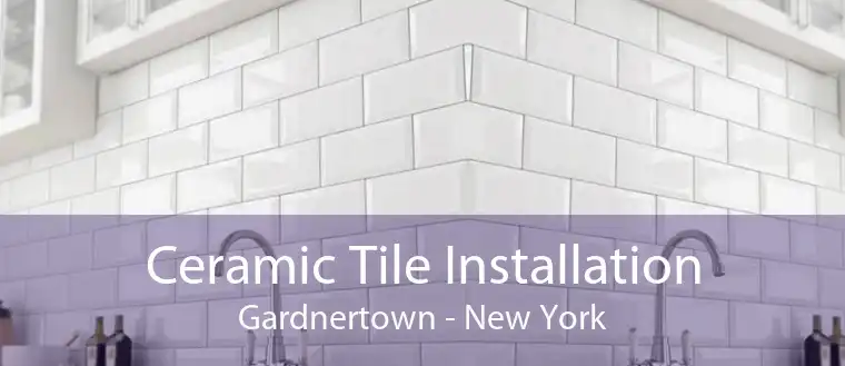 Ceramic Tile Installation Gardnertown - New York