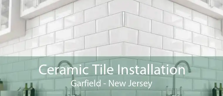 Ceramic Tile Installation Garfield - New Jersey