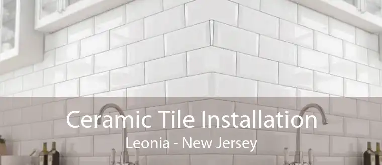Ceramic Tile Installation Leonia - New Jersey