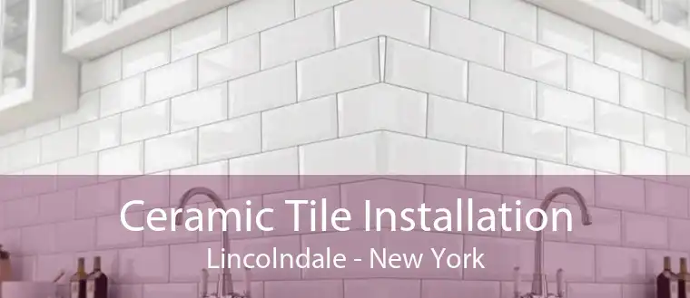 Ceramic Tile Installation Lincolndale - New York