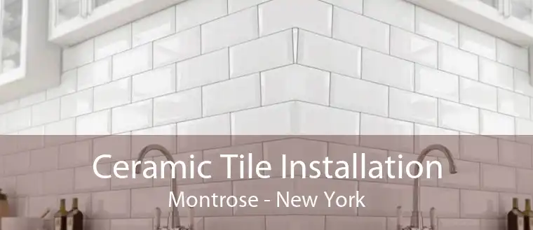 Ceramic Tile Installation Montrose - New York