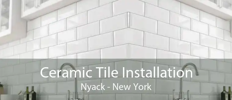 Ceramic Tile Installation Nyack - New York