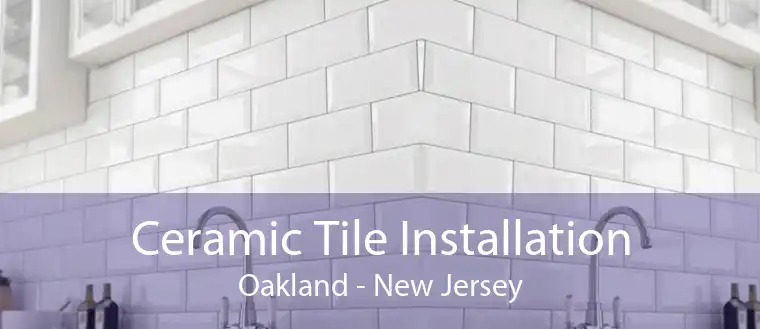 Ceramic Tile Installation Oakland - New Jersey