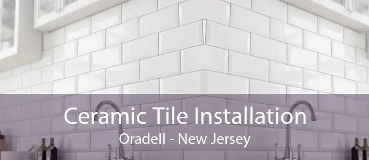 Ceramic Tile Installation Oradell - New Jersey