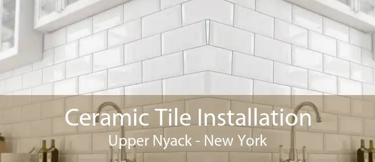 Ceramic Tile Installation Upper Nyack - New York
