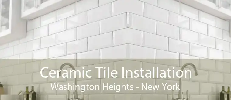 Ceramic Tile Installation Washington Heights - New York