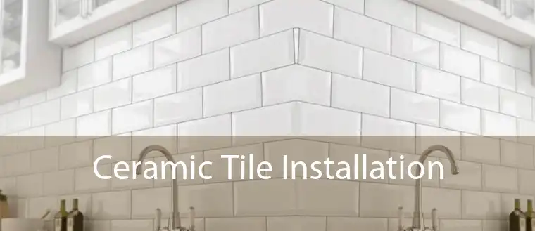 Ceramic Tile Installation 