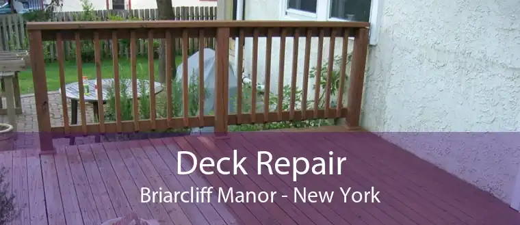 Deck Repair Briarcliff Manor - New York