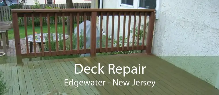 Deck Repair Edgewater - New Jersey