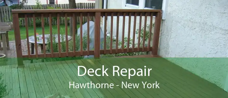 Deck Repair Hawthorne - New York