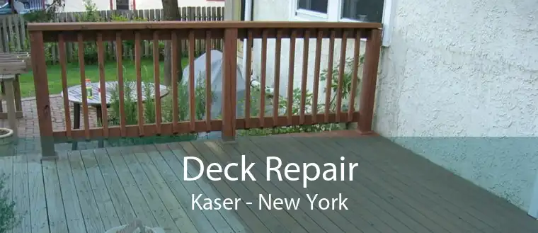 Deck Repair Kaser - New York