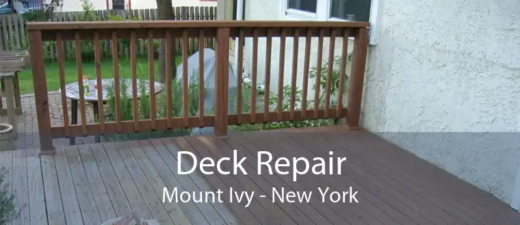 Deck Repair Mount Ivy - New York