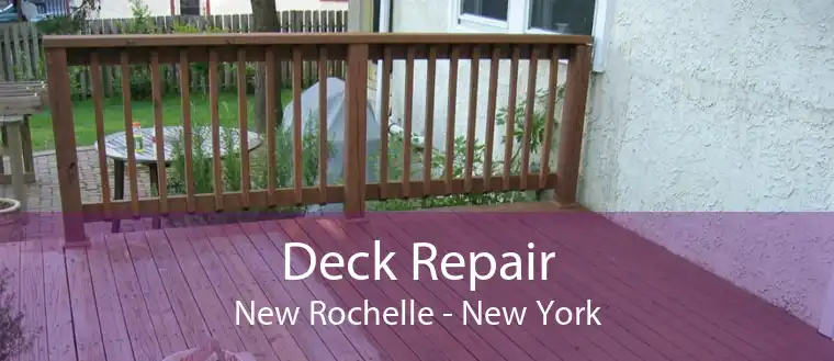 Deck Repair New Rochelle - New York