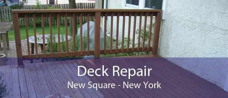 Deck Repair New Square - New York