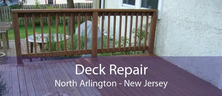 Deck Repair North Arlington - New Jersey