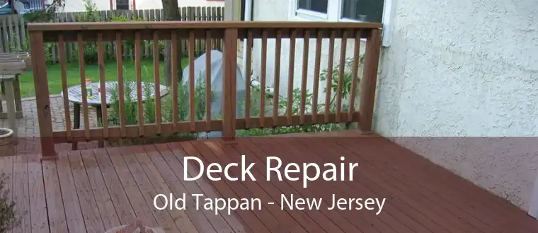 Deck Repair Old Tappan - New Jersey