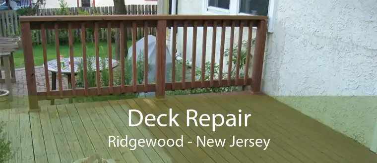 Deck Repair Ridgewood - New Jersey