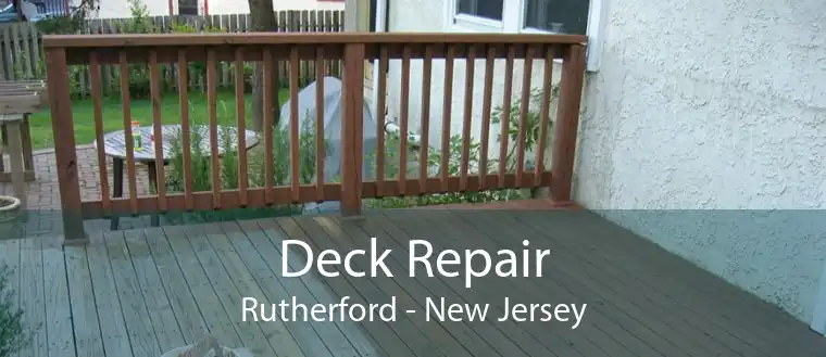 Deck Repair Rutherford - New Jersey