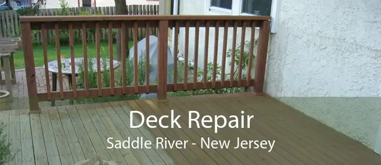 Deck Repair Saddle River - New Jersey
