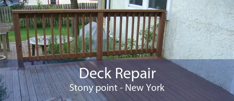 Deck Repair Stony point - New York