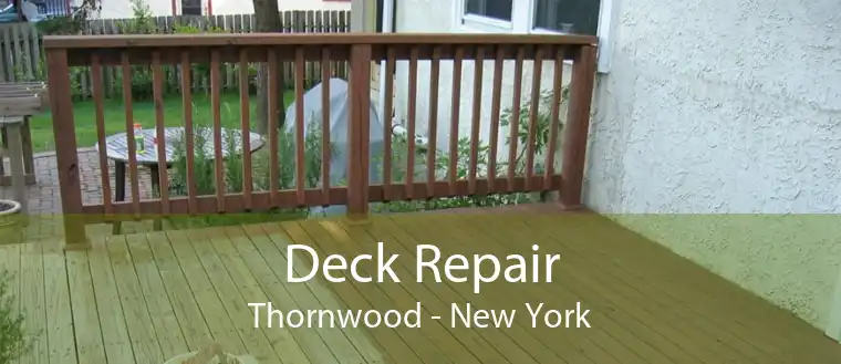Deck Repair Thornwood - New York