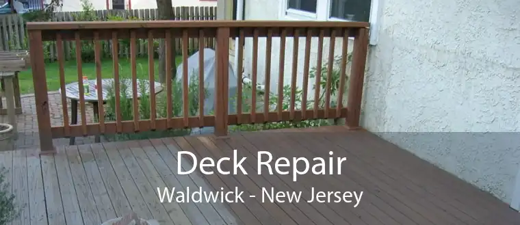Deck Repair Waldwick - New Jersey