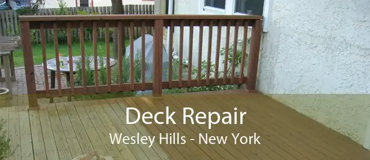 Deck Repair Wesley Hills - New York