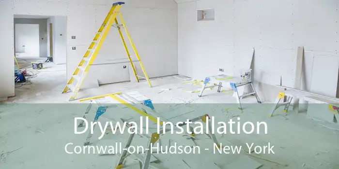 Drywall Installation Cornwall-on-Hudson - New York