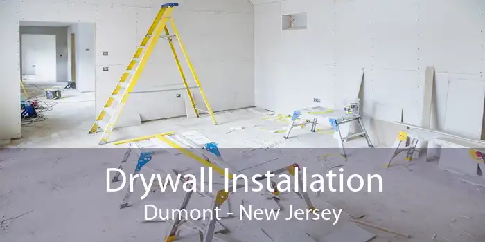 Drywall Installation Dumont - New Jersey