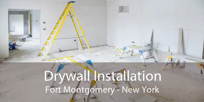 Drywall Installation Fort Montgomery - New York