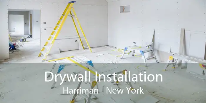 Drywall Installation Harriman - New York