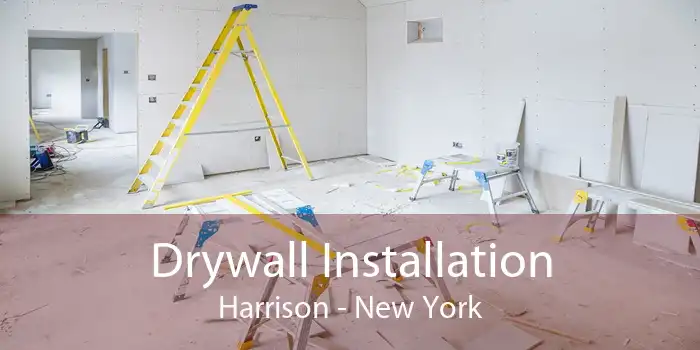 Drywall Installation Harrison - New York