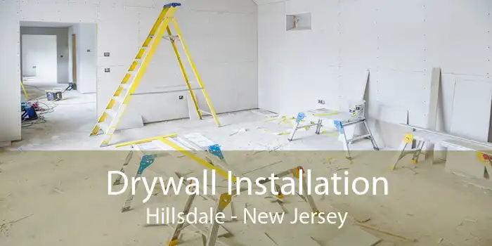 Drywall Installation Hillsdale - New Jersey