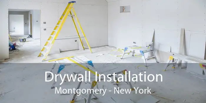 Drywall Installation Montgomery - New York