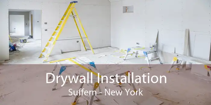 Drywall Installation Suffern - New York