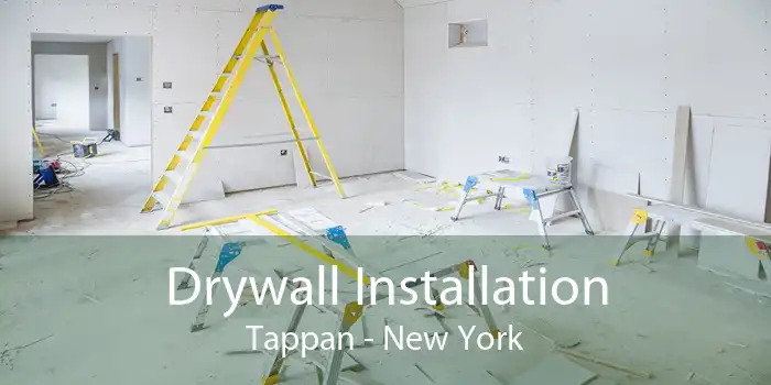 Drywall Installation Tappan - New York