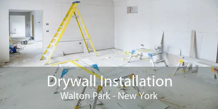 Drywall Installation Walton Park - New York