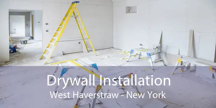 Drywall Installation West Haverstraw - New York
