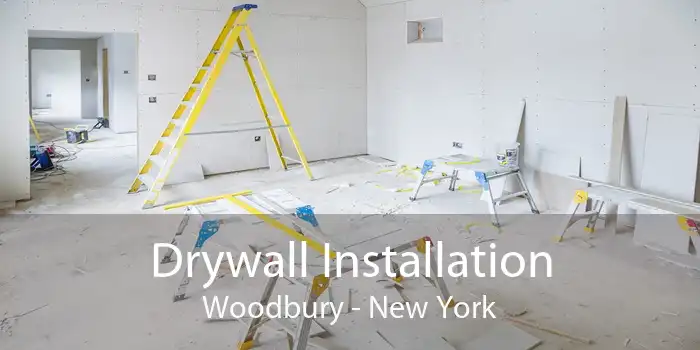 Drywall Installation Woodbury - New York