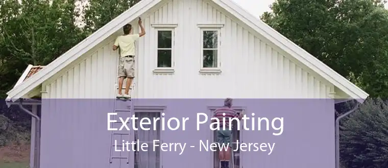 Exterior Painting Little Ferry - New Jersey