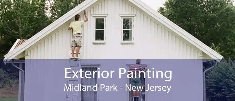 Exterior Painting Midland Park - New Jersey